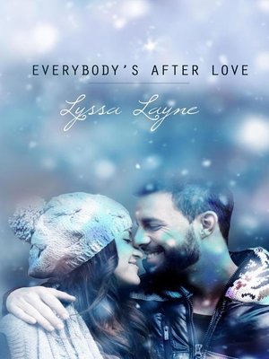 cover image of Everybody's After Love